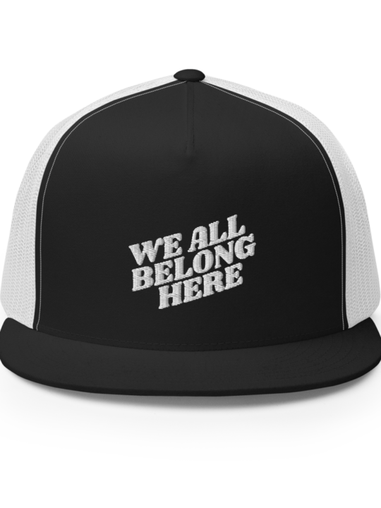 We-All-Belong-Here-Embroidered-Trucker-Cap-white-front.png