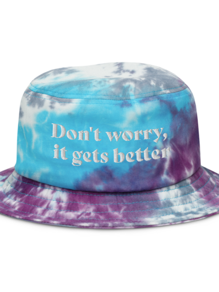 Don'tWorryItGetsBetter-Tie-dye-BucketHat-front.png