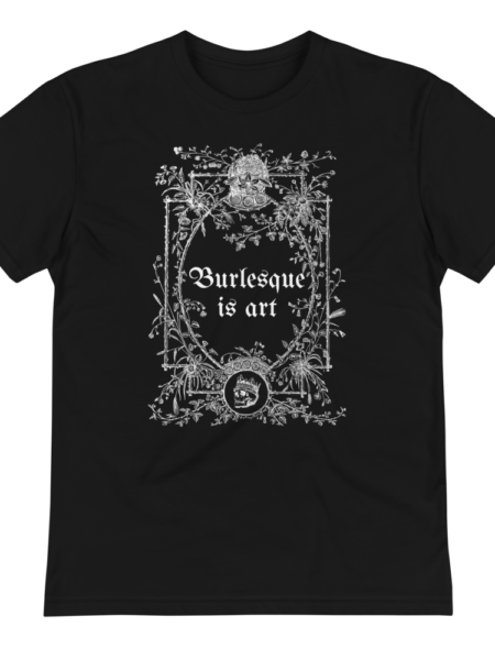 Burlesque-is-Art-Skull-Design-Unisex-Sustainable-T-Shirt-front.png