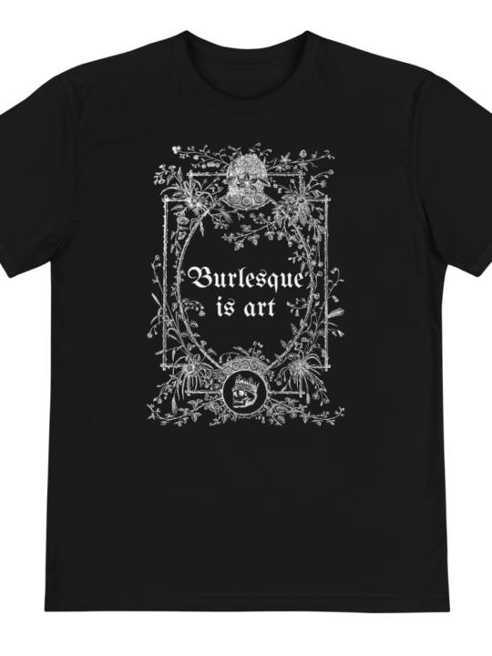 Burlesque-is-Art-Skull-Design-Unisex-Sustainable-T-Shirt-front-2.png