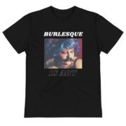 LadiePCumeleon-BurlesqueisArt-Unisex-T-shirt-front.jpg