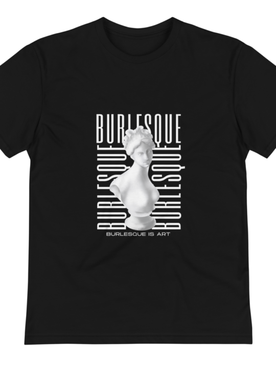 Burlesque-Is-Art-Greek-Goddess-Unisex-T-Shirt-front.png