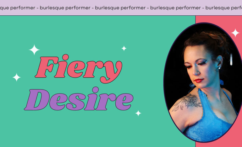 Burlesque Performer Fiery Desire