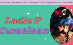 Burlesque Performer Ladie P Cumeleon