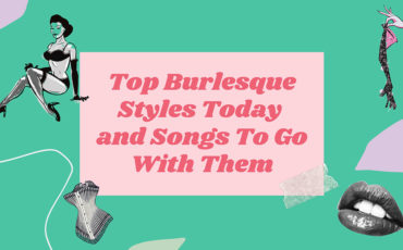Top Burlesque Styles