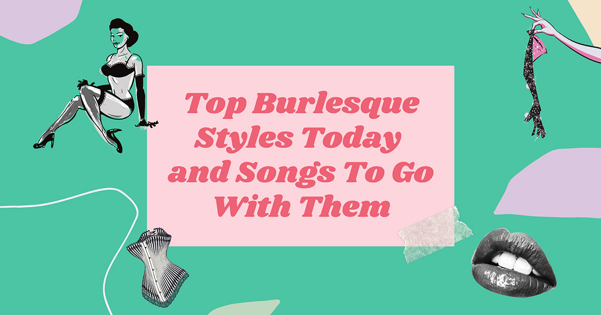 Top Burlesque Styles