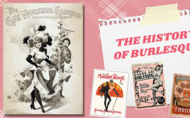 The Art of Burlesque and Its History