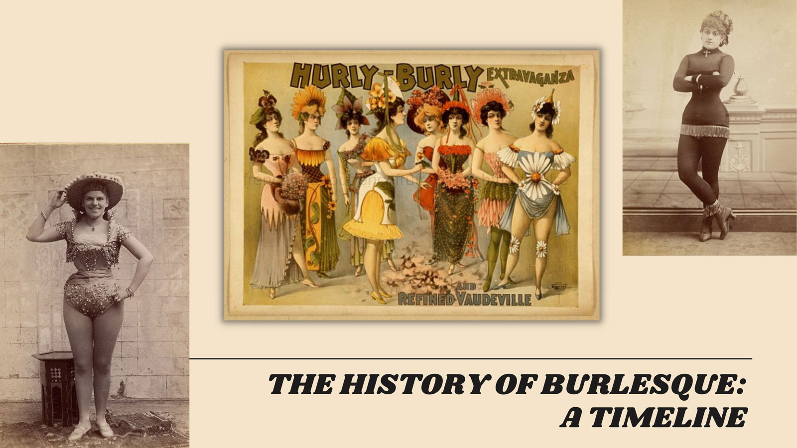 The History of Burlesque A Timeline
