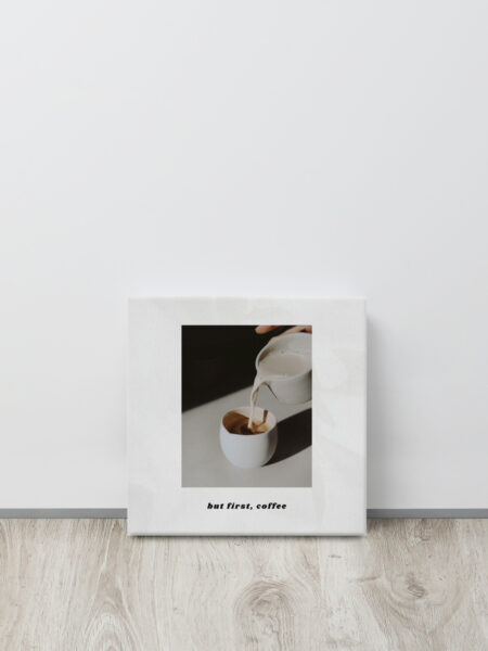 But First, Coffee Wall Art