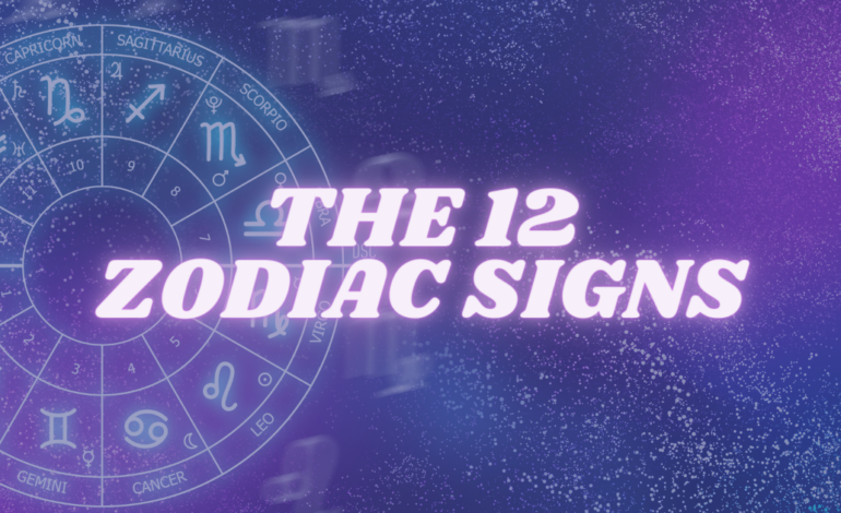 The 12 Zodiac Signs