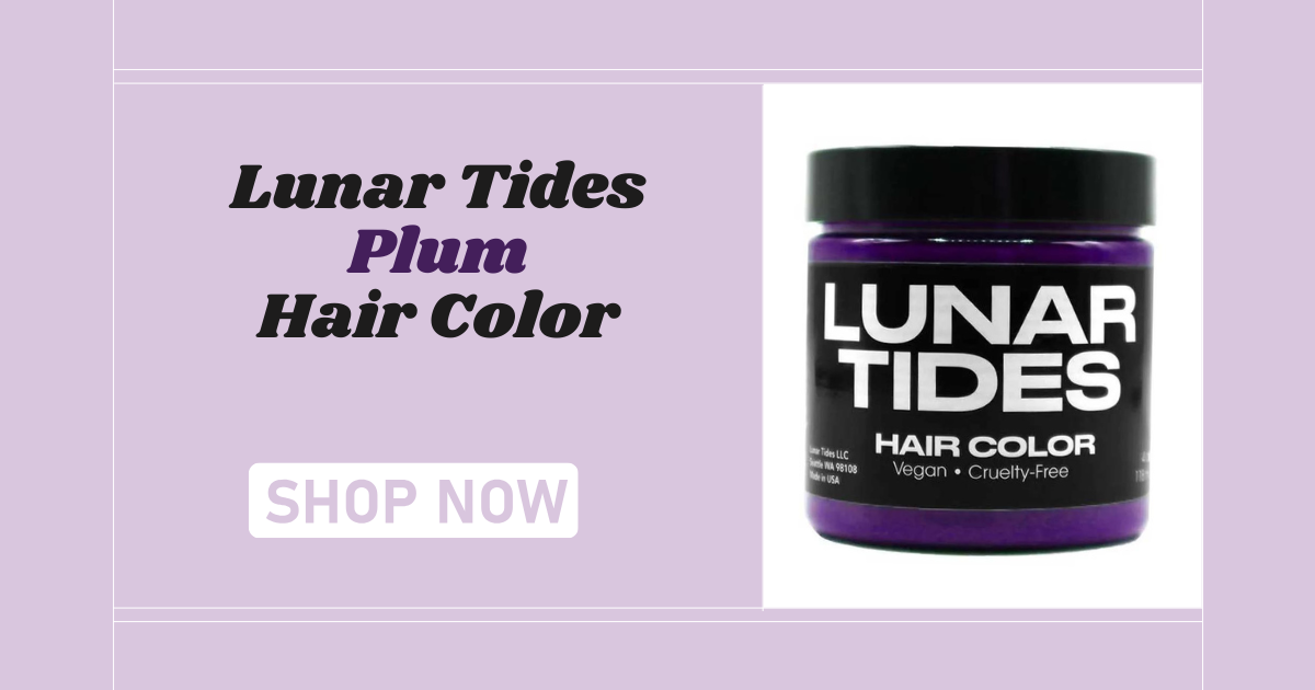 Lunar Tides Plum Hair Color and a link to getting your product today