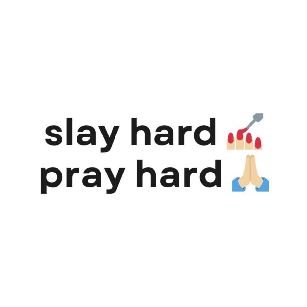 slay hard pray hard