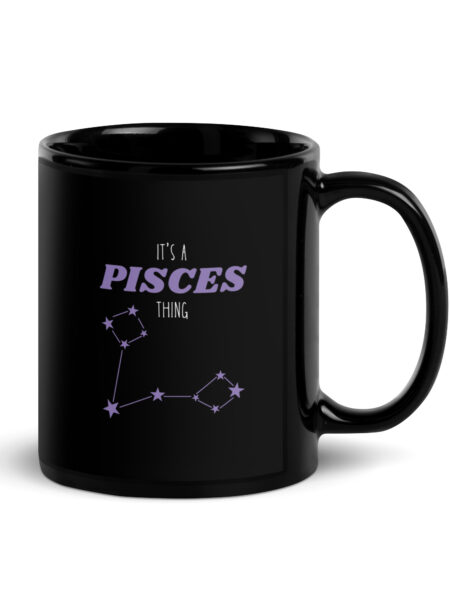 It’s A Pisces Thing - Black Glossy Mug