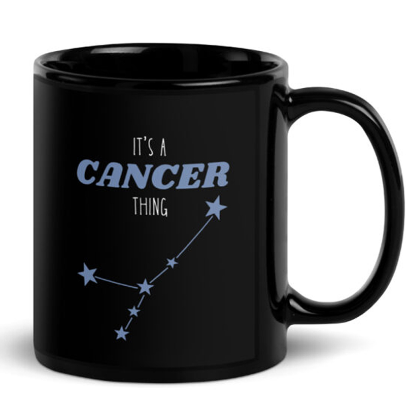 "It's a Cancer Thing" Signature Mug