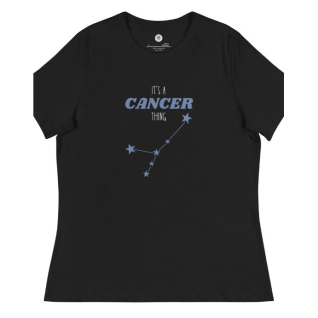 "It's a Cancer Thing" Statement Shirt