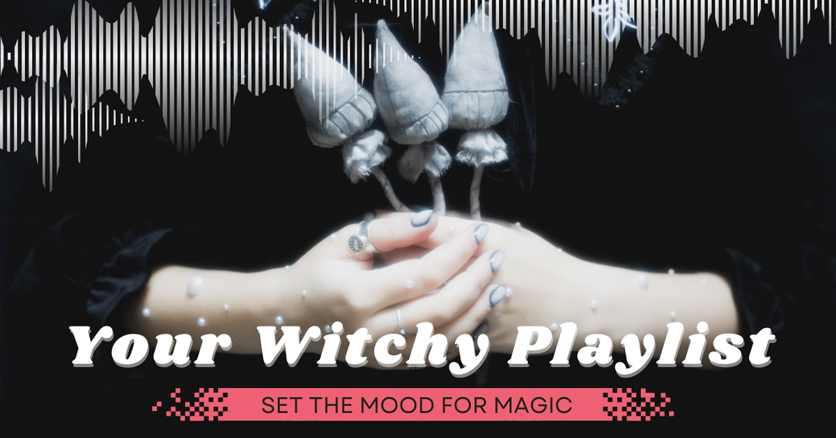 Your Witchy Playlist