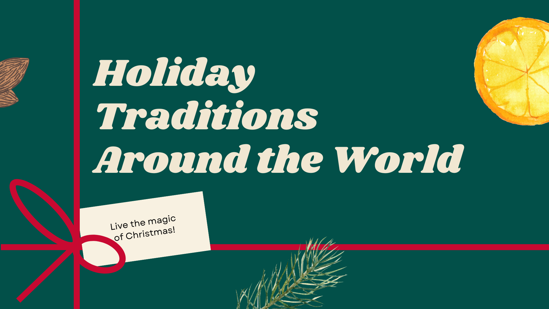 Holiday Traditions Around the World