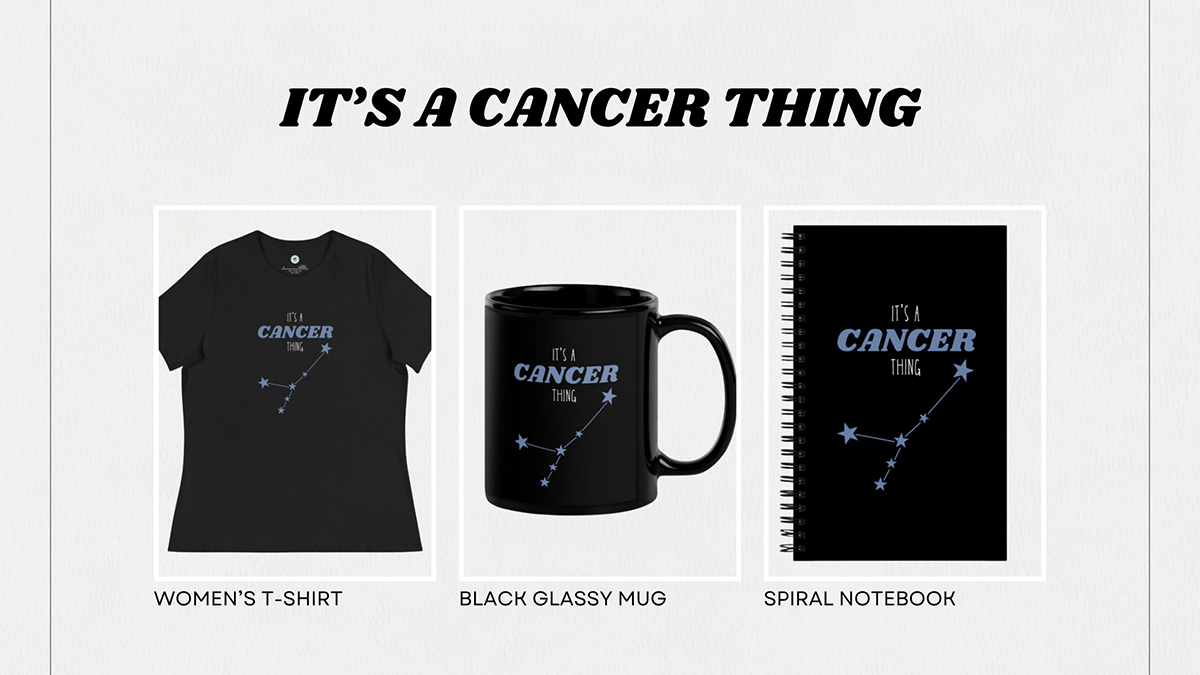 It’s a Cancer Thing