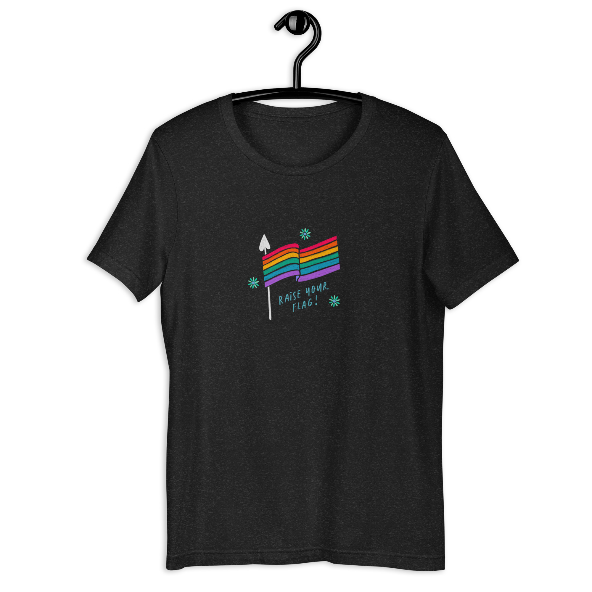 Raise Your Flag! T-Shirt