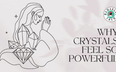 Why Crystals Feel So Powerful