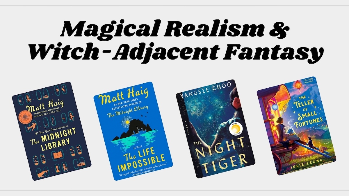 Magical Realism & Witch-Adjacent Fantasy