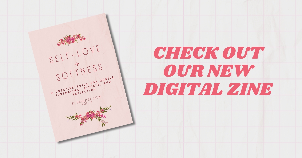 Zine Vol6 Self-Love Softness