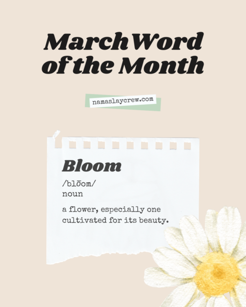 NamaSlay Crew March Word of the Month