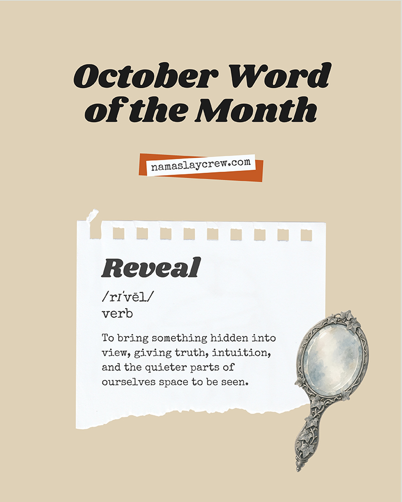 October Word of the Month: Reveal
